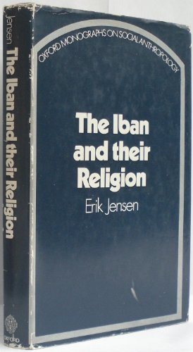 Book The Iban and their religion (Oxford monographs on social anthropology) free