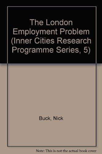 Book The London Employment Problem (Inner City In Context Series) free