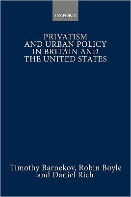 Book Privatism and Urban Policy in Britain and the United States free