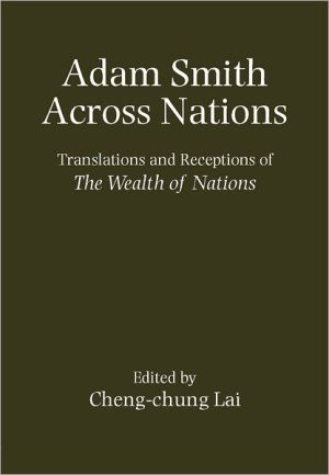 Book Adam Smith Across Nations: Translations and Receptions of The Wealth of Nations free