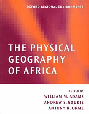 Book The Physical Geography of Africa (Oxford Regional Environments) free