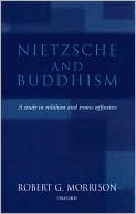 Book Nietzsche and Buddhism: A Study in Nihilism and Ironic Affinities free