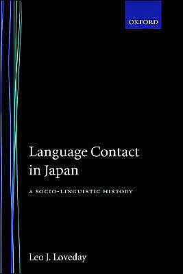 Book Language Contact in Japan: A Socio-Linguistic History (Oxford Studies in Language Contact) free