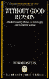 Book Without Good Reason: The Rationality Debate In Philosophy And Cognitive Science free