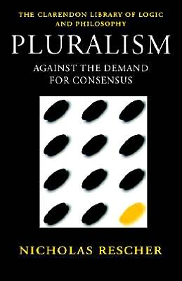 Book Pluralism: Against the Demand for Consensus (Clarendon Library of Logic and Philosophy) free