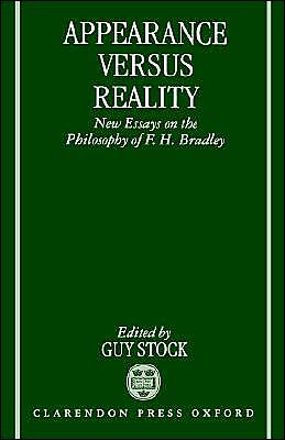 Book Appearance versus Reality: New Essays on Bradley's Metaphysics (Mind Association Occasional Series) free