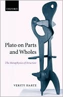 Book Plato on Parts and Wholes: The Metaphysics of Structure free