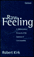 Book Raw Feeling: A Philosophical Account of the Essence of Consciousness free