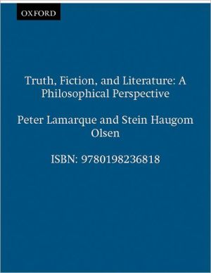 Book Truth, Fiction, and Literature: A Philosophical Perspective (Clarendon Library of Logic and Philosophy) free