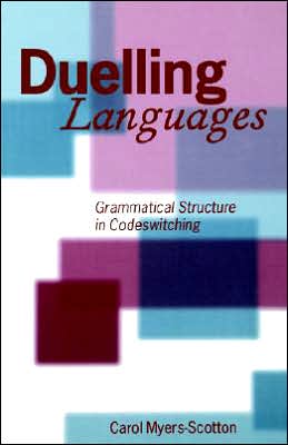 Book Duelling Languages: Grammatical Structure in Codeswitching free