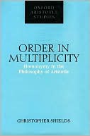 Book Order in Multiplicity: Homonymy in the Philosophy of Aristotle (Oxford Aristotle Studies Series) free