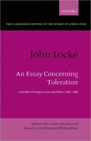 Book John Locke: An Essay concerning Toleration: And Other Writings on Law and Politics, 1667-1683 (Clarendon Edition of the Works of John Locke) free