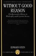 Book Without Good Reason: The Rationality Debate In Philosophy And Cognitive Science (clarendon Library Of Logic & Philosophy) (clarendon Library Of Logic And Philosophy) free