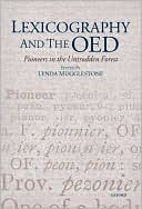 Book Lexicography and the OED: Pioneers in the Untrodden Forest (Oxford Studies in Lexicography and Lexicology) free