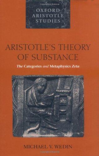 Book Aristotle's Theory of Substance: The Categories and Metaphysics Zeta (Oxford Aristotle Studies) free