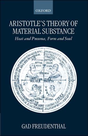 Book Aristotle's Theory of Material Substance: Heat and Pneuma, Form and Soul free