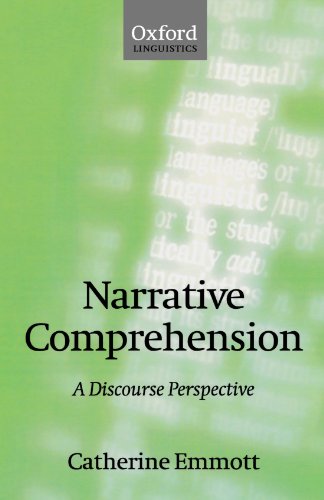 Book Narrative Comprehension: A Discourse Perspective (Oxford Linguistics) free