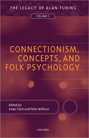 Book Connectionism, Concepts, And Folk Psychology: The Legacy Of Alan Turing, Volume Ii (mind Association Occasional Series) free