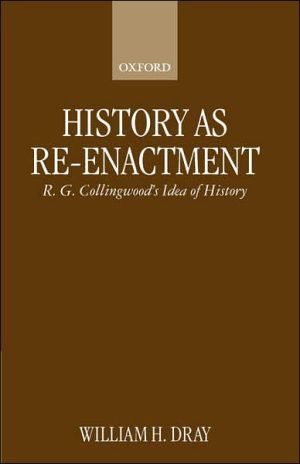 Book History as Re-enactment: R. G. Collingwood's Idea of History free