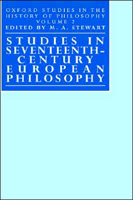 Book Studies in Seventeenth-Century European Philosophy (Oxford Studies in the History of Philosophy, Volume 2) free