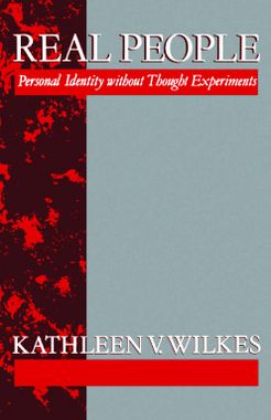 Book Real People: Personal Identity without Thought Experiments (Clarendon Paperbacks) free