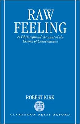 Book Raw Feeling: A Philosophical Account of the Essence of Consciousness free