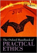 Book The Oxford Handbook of Practical Ethics (Oxford Handbooks) free