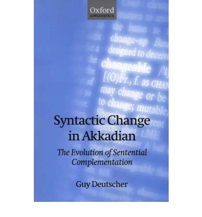 Book Syntactic Change in Akkadian: The Evolution of Sentential Complementation free