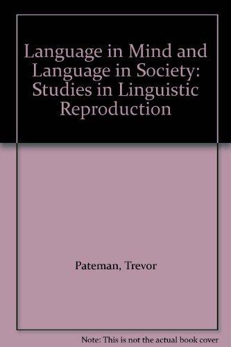 Book Language In Mind And Language In Society: Studies In Linguistic Reproduction free