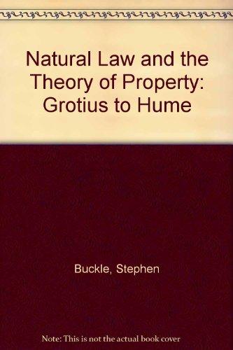 Book Natural Law and the Theory of Property: Grotius to Hume free