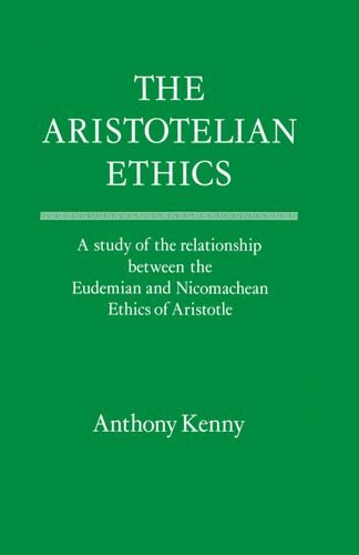 Book The Aristotelian Ethics: A Study of the Relationship between the Eudemian and Nicomachean Ethics of Aristotle free