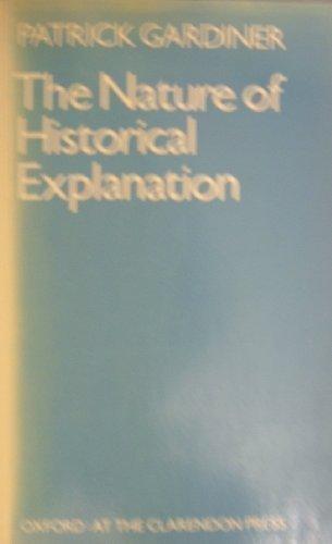 Book The Nature Of Historical Explanation (oxford Classical And Philosophical Monographs) free