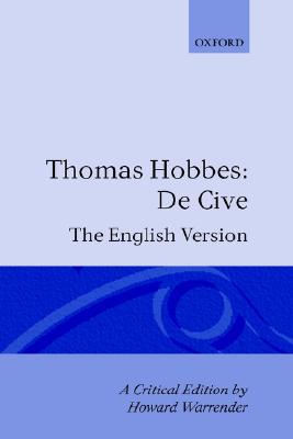 Book De Cive: The English Version (Clarendon Edition of the Works of Thomas Hobbes (3)) free
