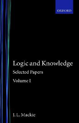 Book Logic and Knowledge: Selected Papers Volume I free