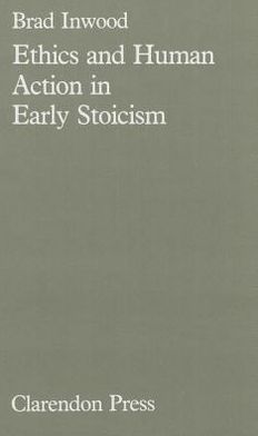 Book Ethics and Human Action in Early Stoicism free
