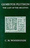 Book George Gemistos Plethon: The Last of the Hellenes (Oxford University Press Academic Monograph Reprints) free