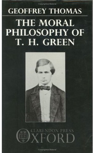 Book The Moral Philosophy Of T.h. Green free