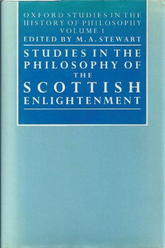 Book Studies in the Philosophy of the Scottish Enlightenment (Oxford Studies in the History of Philosophy, 1) free