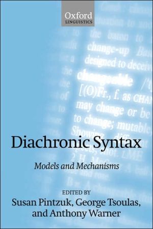Book Diachronic Syntax: Models And Mechanisms (oxford Linguistics) free