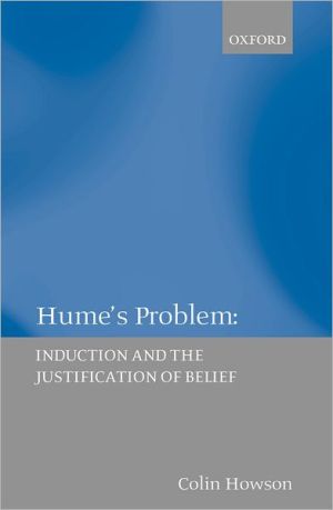 Book Hume's Problems: Induction and the Justification of Belief free