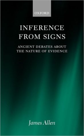 Book Inference from Signs: Ancient Debates about the Nature of Evidence free