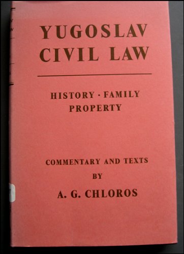 Book Yugoslav civil law: history, family, property;: Commentary and texts, free