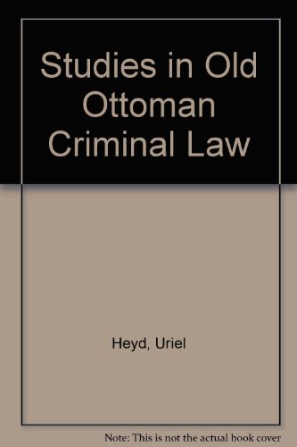 Book Studies in old Ottoman criminal law; free