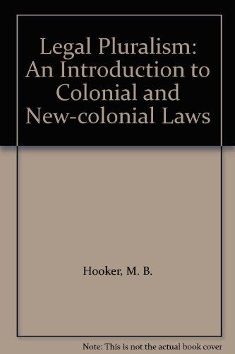 Book Legal Pluralism: An Introduction to Colonial and New-colonial Laws free