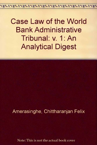Book Case-law Of The World Bank Administrative Tribunal: An Analytical Digest (v. 1) free