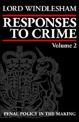 Book Responses to Crime: Volume 2: Penal Policy in the Making free