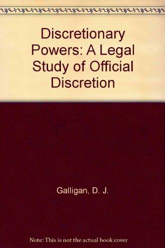 Book Discretionary Powers: A Legal Study of Official Discretion free