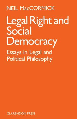 Book Legal Right And Social Democracy: Essays In Legal And Political Philosophy free