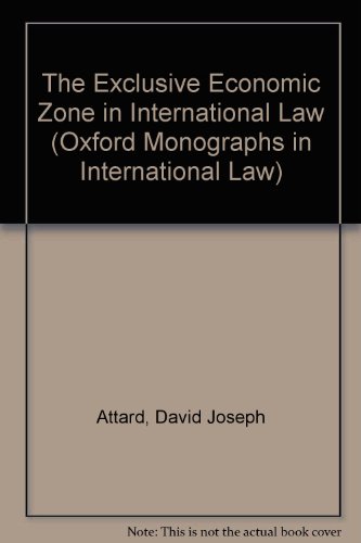 Book The Exclusive Economic Zone in International Law (Oxford Monographs in International Law) free