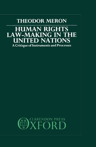 Book Human Rights Law-making In The United Nations: A Critique Of Instruments And Processes free